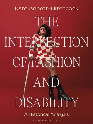 cover image of The Intersection of Fashion and Disability